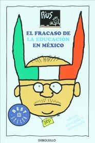 El fracaso de la educacion en Mexico (Spanish Edition)