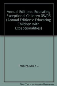 Annual Editions : Educating Exceptional Children 05/06 (Annual Editions : Educating Exceptional Children)