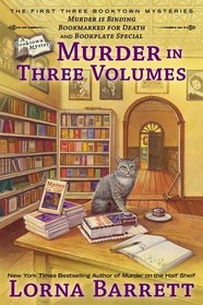 Murder in Three Volumes: Murder is Binding / Bookmarked for Death / Bookplate Special (Booktown Mystery, Bks 1-3)