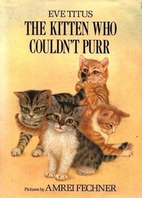 The Kitten Who Couldn't Purr