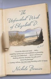 The Unfinished Work of Elizabeth D.