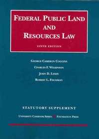 Statutory Supplement to Federal Public Land and Resources Law, 6th (University Casebook)
