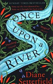 Once Upon a River: The Sunday Times bestseller