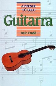 Guitarra / Guitar (Aprende Tu Solo) (Spanish Edition)
