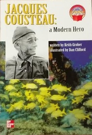 Jacques Cousteau: A Modern Hero (McGraw-Hill Leveled Books)