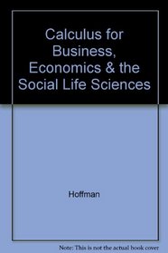 Calculus for Business, Economics & the Social Life Sciences