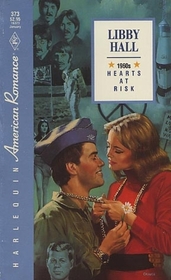 Hearts at Risk (Century of Romance: 1960s) (Harlequin American Romance, No 373 )