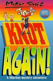 Knot Again! (A Robert String Mystery)