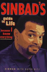 Sinbad's Guide to Life : Because I Know Everything