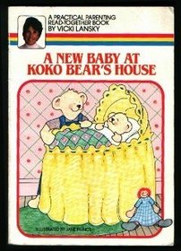 NEW BABY/KOKO'S HOUS (A Practical parenting read-together book)