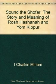 Sound the shofar: The story and meaning of Rosh Hashanah and Yom Kippur