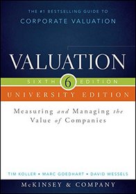 Valuation University Edition: Measuring and Managing the Value of Companies + Website (Wiley Finance)