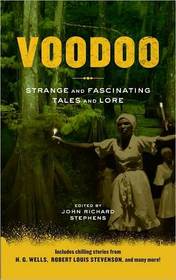 Voodoo: Strange and Fascinating Tales and Lore