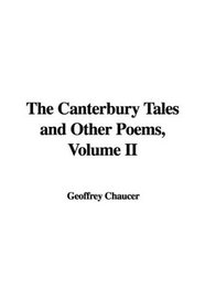 The Canterbury Tales and Other Poems, Volume II