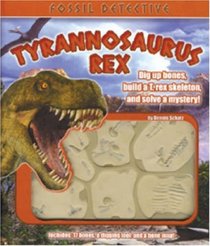 Fossil Detective T. Rex (Fossil Detective)