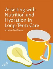 Assisting with Nutrition and Hydration in Long-Term Care