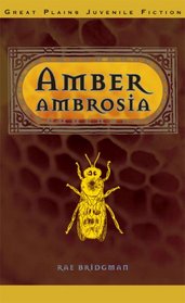 Amber Ambrosia (Great Plains Juvenile Fiction)