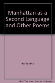 Manhattan as a second language and other poems