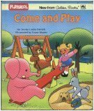Come And Play (Playskool Board Books)