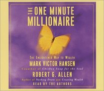 The One Minute Millionaire : The Enlightened Way to Wealth (Audio CD) (Abridged)