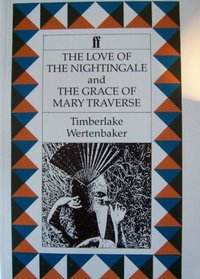 The Love of the Nightingale and the Grace of Mary Traverse