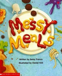 Messy Meals (Beginning Literacy, Stage B)