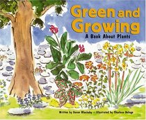 Green and Growing: A Book About Plants (Growing Things)