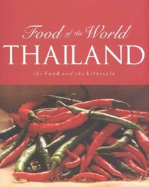 Thailand : the Food and the Lifestyle