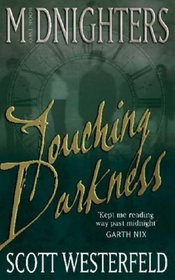 Touching Darkness (Midnighters, Bk 2)