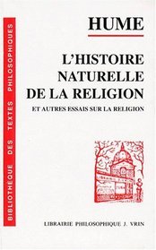 L'histoire naturelle de la religion et autres essais sur la religion