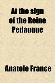 At the Sign of the Reine Pdauque