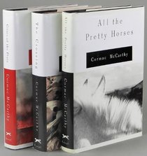 The Border Trilogy Set (All the Pretty Horses, the Crossing, Cities of the Plain)