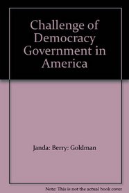 Challenge of Democracy Government in America