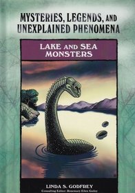 Lake and Sea Monsters (Mysteries, Legends, and Unexplained Phenomena)