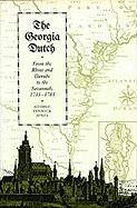 The Georgia Dutch: From the Rhine and Danube to the Savannah, 1733-1783