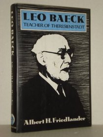 Leo Baeck : Teacher of Theresienstadt