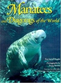 Manatees and Dugongs of the World (Worldlife Discovery Guides)