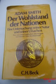 Der Wohlstand der Nationen: Eine Untersuchung seiner Natur und seiner Ursachen (German Edition)