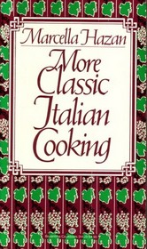 More Classic Italian Cooking