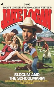 Slocum 348: Slocum and the Schoolmarm (Slocum)