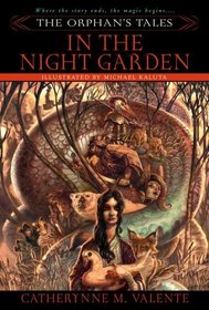 In the Night Garden (Orphan's Tales, Bk 1)