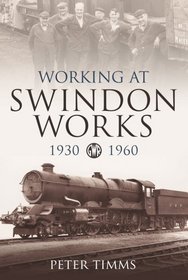 Working for Swindon Works 1930-1960
