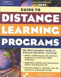 Peterson's Guide to Distance Learning Programs 2001 (Peterson's Guide to Distance Learning Programs, 5th ed)