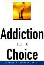 Addiction Is a Choice