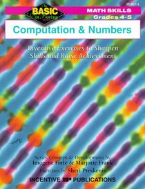 Computation and Numbers: Inventive Exercises to Sharpen Skills and Raise Achievement (Basic, Not Boring  4 to 5)