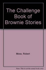 The Challenge Book of Brownie Stories