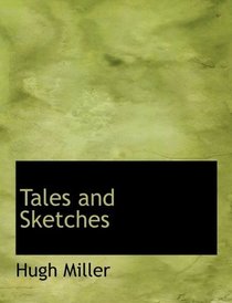 Tales and Sketches