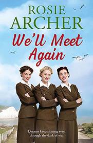 We'll Meet Again: The Forces' Sweethearts 2