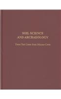 Soil Science and Archaeology: Three Test Cases from Minoan Crete (Prehistory Monographs, 4)