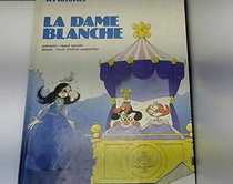 La dame blanche (Les Toyottes) (French Edition)